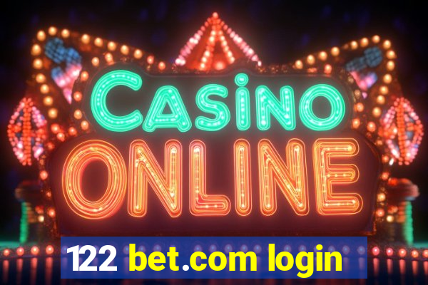 122 bet.com login